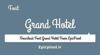 فونت Grand Hotel