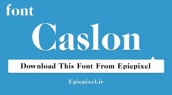 دانلود فونت Caslon انگلیسی